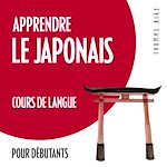 Télécharger le livre :  Apprendre le japonais (cours de langue pour débutants)