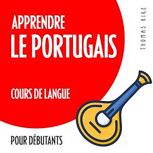 Téléchargez le livre :  Apprendre le portugais (cours de langue pour débutants)
