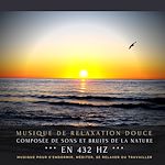Télécharger le livre :  Musique de relaxation douce composée de sons et bruits de la nature en 432 Hz
