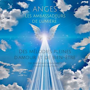 Téléchargez le livre :  ANGES – Les ambassadeurs de lumière (musique et sons angéliques)