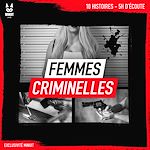 Télécharger le livre :  Femmes criminelles