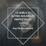 Download this eBook Le Horla et autres nouvelles fantastiques
