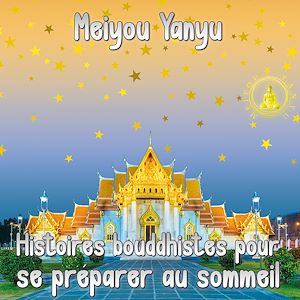 Téléchargez le livre :  Histoires bouddhistes pour se préparer au sommeil