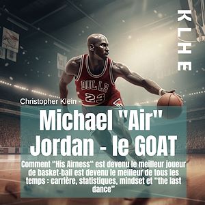 Téléchargez le livre :  Michael "Air" Jordan - le Goat