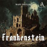 Télécharger le livre :  Frankenstein - Livre Audio