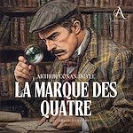 Télécharger le livre :  La Marque des quatre. Sherlock Holmes - Livre Audio