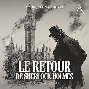 Téléchargez le livre :  Le Retour de Sherlock Holmes - Livre Audio