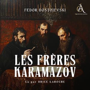 Téléchargez le livre :  Les frères Karamazov - Livre Audio