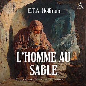 Téléchargez le livre :  L'Homme au sable - Livre Audio