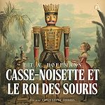 Télécharger le livre :  Casse-Noisette et le Roi des souris - Livre Audio