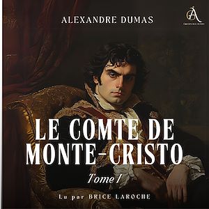 Téléchargez le livre :  Le Comte de Monte-Cristo - Tome 1  - Livre Audio