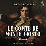 Télécharger le livre :  Le Comte de Monte-Cristo - Tome 2  - Livre Audio