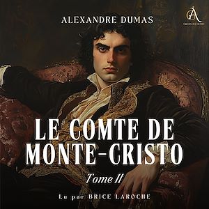 Téléchargez le livre :  Le Comte de Monte-Cristo - Tome 2  - Livre Audio