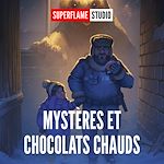 Télécharger le livre :  Mystères et Chocolats Chauds