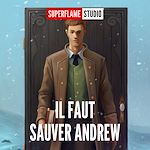 Télécharger le livre :  Il faut sauver Andrew