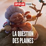 Télécharger le livre :  La Question des Plaines