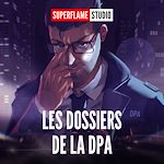 Télécharger le livre :  Les Dossiers de la DPA