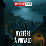 Télécharger le livre :  Mystère à Vinvald