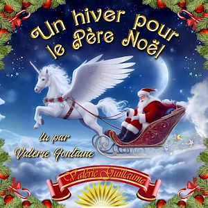 Téléchargez le livre :  Un hiver pour le Père Noël
