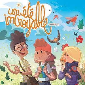 Téléchargez le livre :  Un été incroyable 2 - L'héritage de Papistoire