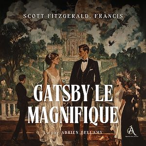 Téléchargez le livre :  Gatsby le Magnifique - Livre Audio