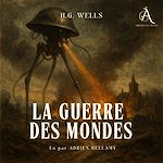 Télécharger le livre :  La Guerre des mondes - Livre Audio