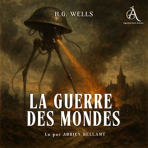 Téléchargez le livre :  La Guerre des mondes - Livre Audio