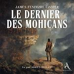 Télécharger le livre :  Le Dernier des Mohicans - Livre Audio