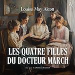 Télécharger le livre :  Les Quatre Filles du docteur March - Livre Audio