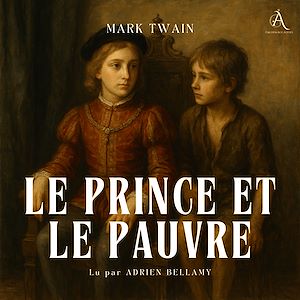 Téléchargez le livre :  Le Prince et le Pauvre - Livre Audio