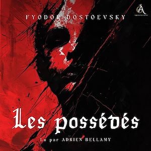 Téléchargez le livre :  Les possédés - Livre Audio