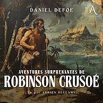 Télécharger le livre :  Aventures surprenantes de Robinson Crusoé - Livre Audio