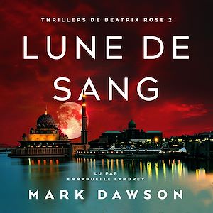 Téléchargez le livre :  Lune de sang - Thriller
