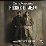 Télécharger le livre :  Pierre et Jean - Livre Audio