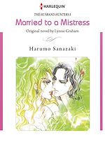 Télécharger le livre :  Harlequin Comics: The Husband Hunters - Tome 1 : Married to A Mistress