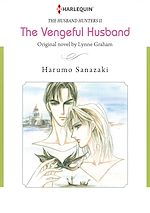 Télécharger le livre :  Harlequin Comics: The Husband Hunters - Tome 2 : The Vengeful Husband