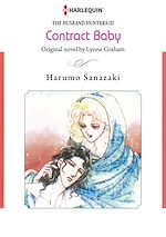 Télécharger le livre :  Harlequin Comics: The Husband Hunters - Tome 3 : Contract Baby
