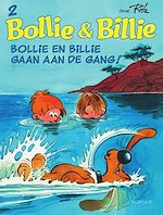 Télécharger le livre :  Bollie en Billie gaan aan de gang!