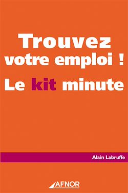 Télécharger le livre :  Trouvez votre emploi - Le kit minute