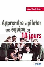 Télécharger le livre :  Apprendre à piloter une équipe en 10 jours