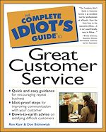 Download this eBook The Complete Idiot's Guide to Great Customer Service