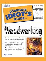 Download this eBook The Complete Idiot's Guide to Woodworking