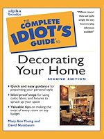 Download this eBook The Complete Idiot's Guide to Decorating Your Home, 2E