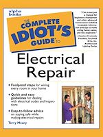 Download this eBook The Complete Idiot's Guide to Electrical Repair