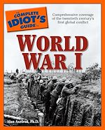 Download this eBook The Complete Idiot's Guide to World War I