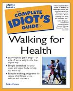 Download this eBook The Complete Idiot's Guide to Walking For Health