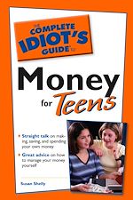 Download this eBook The Complete Idiot's Guide to Money for Teens