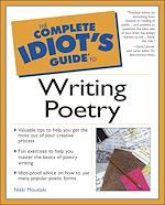 Télécharger le livre :  The Complete Idiot's Guide to Writing Poetry