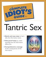 Télécharger le livre :  The Complete Idiot's Guide to Tantric Sex