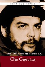Download this eBook Critical Lives: Che Guevara